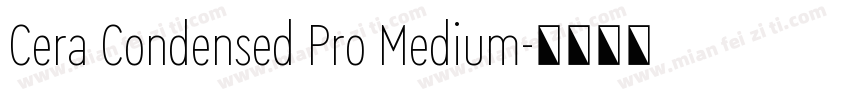 Cera Condensed Pro Medium字体转换